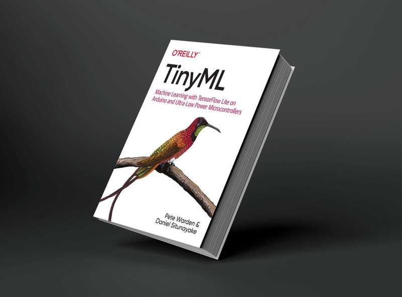 tinyML book written by Pete Warden and Daniel Situnayake of Google